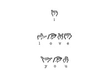 Load image into Gallery viewer, I Love You,ASL, Sign Language 5x7, 8x10, 11x14, Wall Print