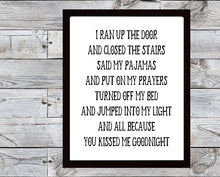 Load image into Gallery viewer, All Because You Kissed Me Goodnight, 5x7, 8x10, 11x14, Wall Print