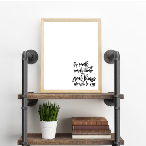 By Small and Simple Things, 5x7, 8x10, 11x14, Wall Print